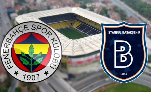 Fenerbahçe-Başakşehir maçı